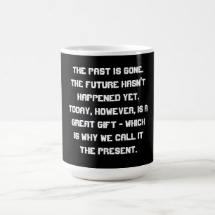 Taza De Café Se va el pasado .....
