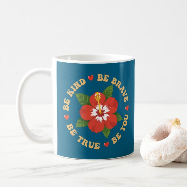 Taza De Café Sé Valiente, Sé Verdadero. (Con donut)