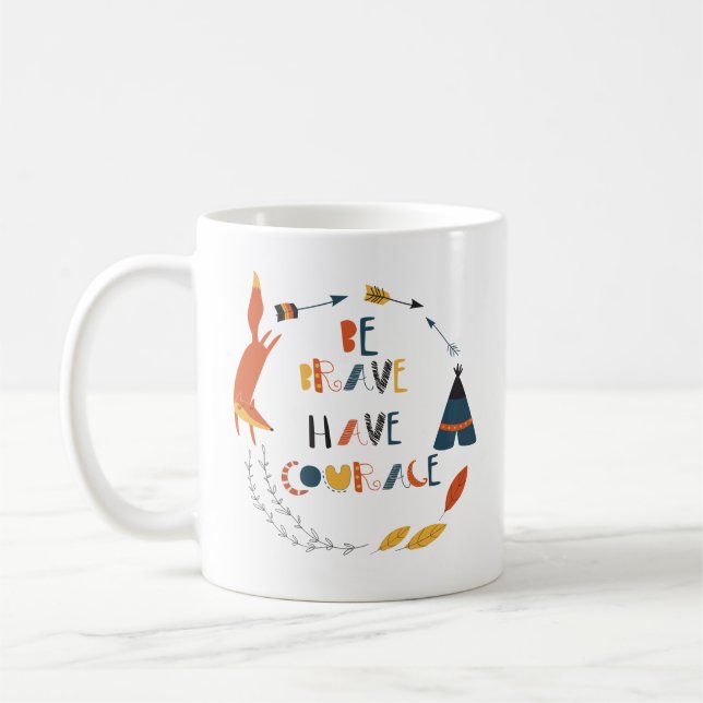 Taza De Café Sé valiente tienes valor Fox (Izquierda)