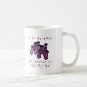Taza De Café Sea agradable a las bacterias