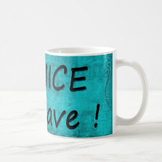 Taza De Café SEA AGRADABLE o LICENCIA