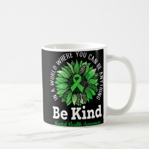 Taza De Café Sea amable con la Cinta Verde Sunflower Mental Hea