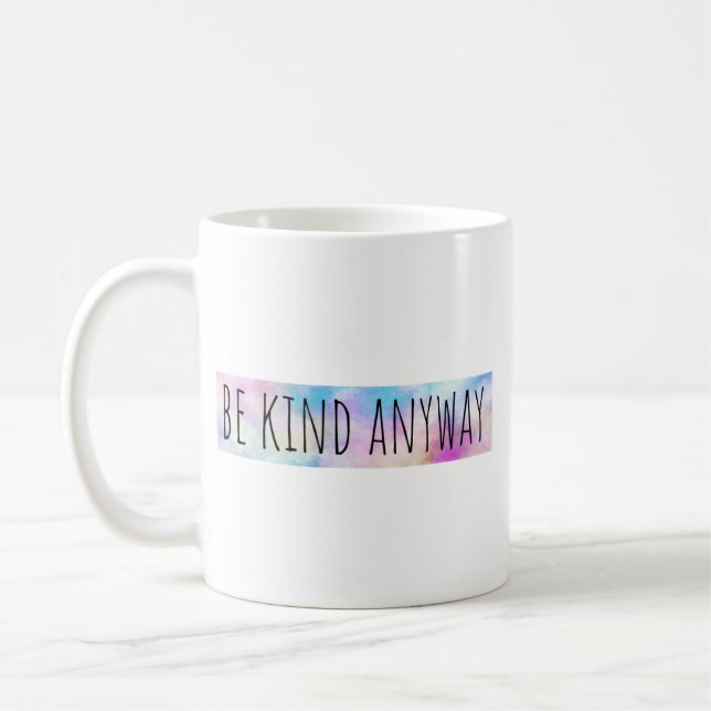 Taza De Café Sea amable de todos modos (Izquierda)