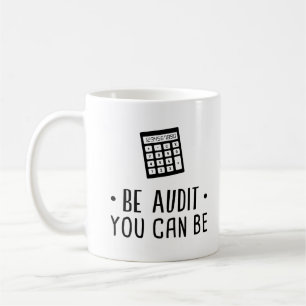 Taza De Café Sea auditoría que usted puede ser calculadora