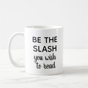 Taza De Café "Sea la raya vertical que usted desea leer" la