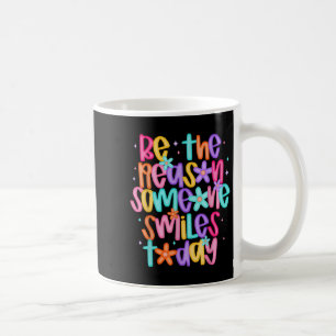 Taza De Café Sea La Razón Por La Que Alguien Sonríe Hoy