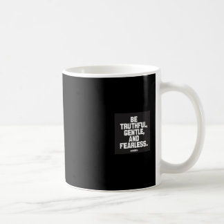 Taza De Café Sea sincero, apacible y audaz