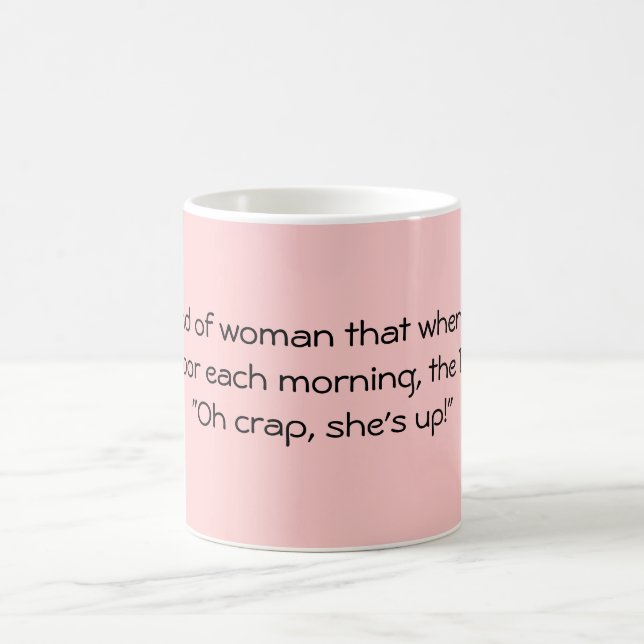 Taza De Café Sea un poco la mujer… (Centro)