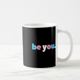 Taza De Café Sea Usted Orgullo Transgénero, Bandera Trans Lgbtq