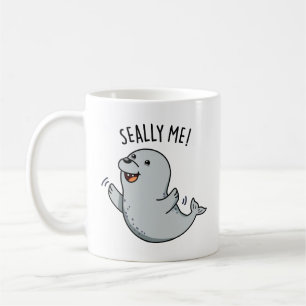 Taza De Café Seally Me Funny Seal Pun