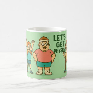 Taza De Café Seamos físicos - Divertido Personalizado de fitnes
