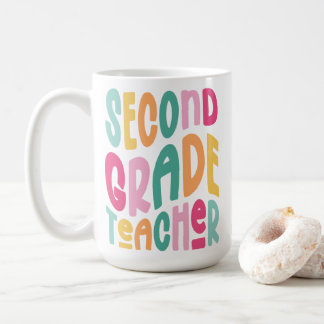 Taza De Café Second Grade Teacher Colorful Typography Design