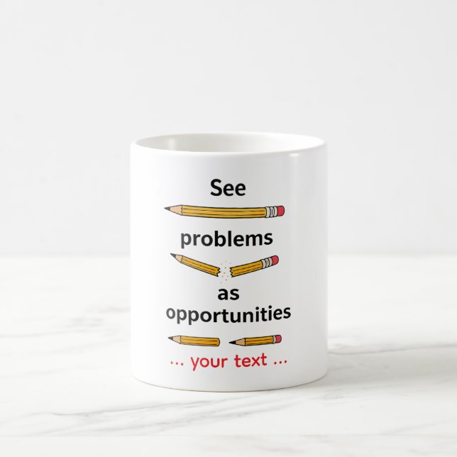 Taza De Café See Problems as Opportunities – Motivational Quote (Centro)