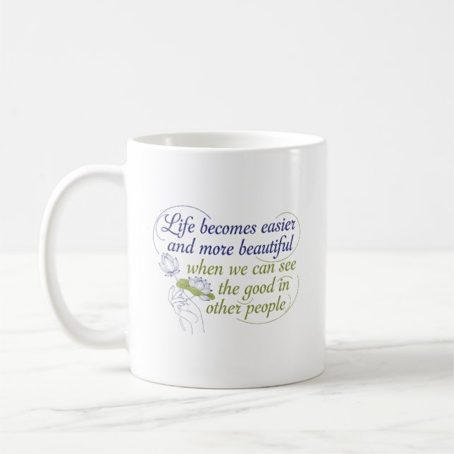 Taza De Café See the Good in Others (Izquierda)