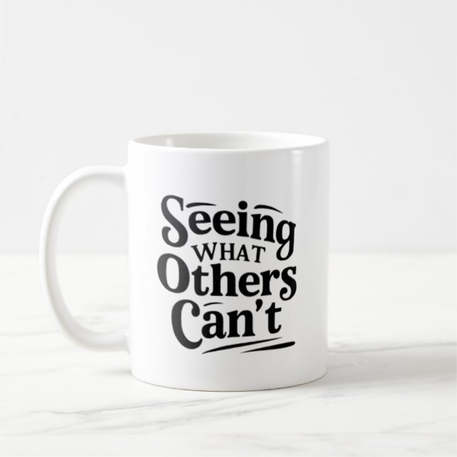 Taza De Café Seeing What Others Can’t – Radiologic Technologist (Izquierda)