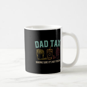 Taza De Café Seguro de impuestos: Día de padres venenosos, papá