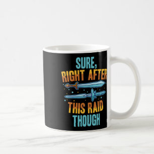 Taza De Café Seguro Justo Después De Esta Invasión Juego De Rol