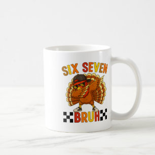 Taza De Café Seis Siete Bruh Día de Acción de Gracias 67 Meme P