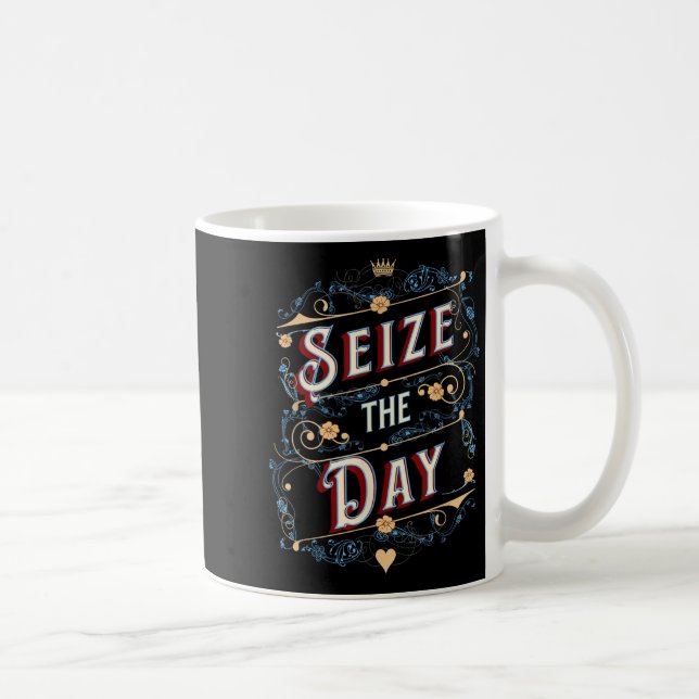 Taza De Café Seize The Day  (Derecha)