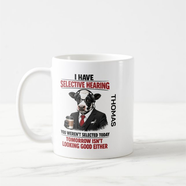 Taza De Café Selective Hearing cow Mug | Funny Coworker (Izquierda)