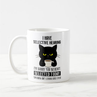 Taza De Café Selective Hearing – Grumpy Black Cat Coffee Humor
