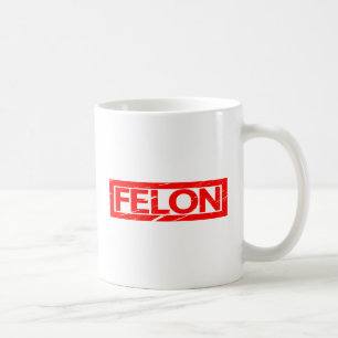 Taza De Café Sello Felon