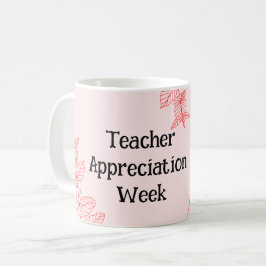 Taza De Café Semana de Apreciación del Profesor