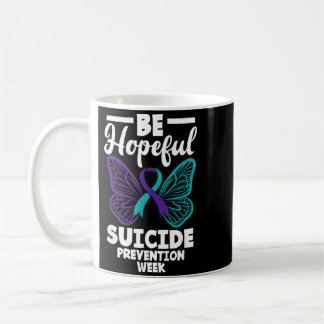 Taza De Café Semana de Prevención del Suicidio Sé Esperanzado