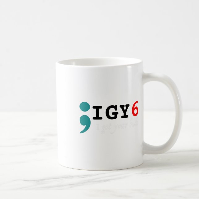Taza De Café Semicolón Tengo Tu Conciencia Del Suicidio Del Ck (Derecha)