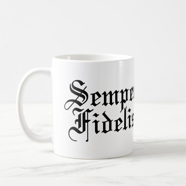 Taza De Café Semper Fidelis - Siempre Fieles - Frases Latinas (Izquierda)