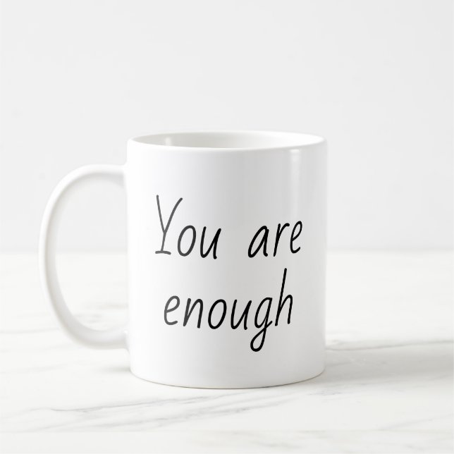 Taza De Café Sencillo, eres suficiente cita (Izquierda)