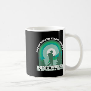 Taza De Café Senderista Divertido Sin Aliento Sociedad de Sende