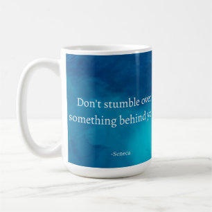 Taza De Café Seneca: Enfoque hacia adelante, no tropiezos en el