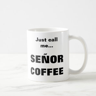 Taza De Café SEÑOR COFFEE mug