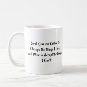 Taza De Café Señor, dame café para aceptar... Frase
