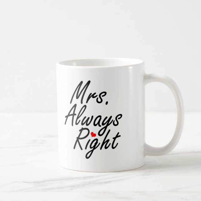Taza De Café Señora Always la Right (Derecha)