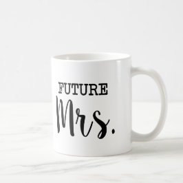Taza De Café Señora futura novia divertida