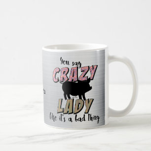 Taza De Café Señora loca del cerdo