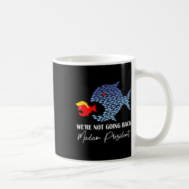 Taza De Café Señora Presidenta Funny Big Fish Come Little Fish  (Derecha)