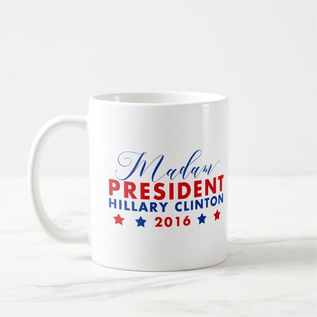 Taza De Café Señora Presidenta Hillary Clinton (Izquierda)
