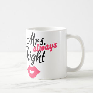 Taza De Café Señora "siempre" derecha
