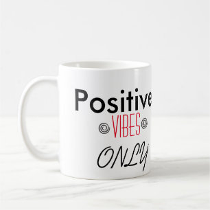 Taza De Café Sensación positiva solamente