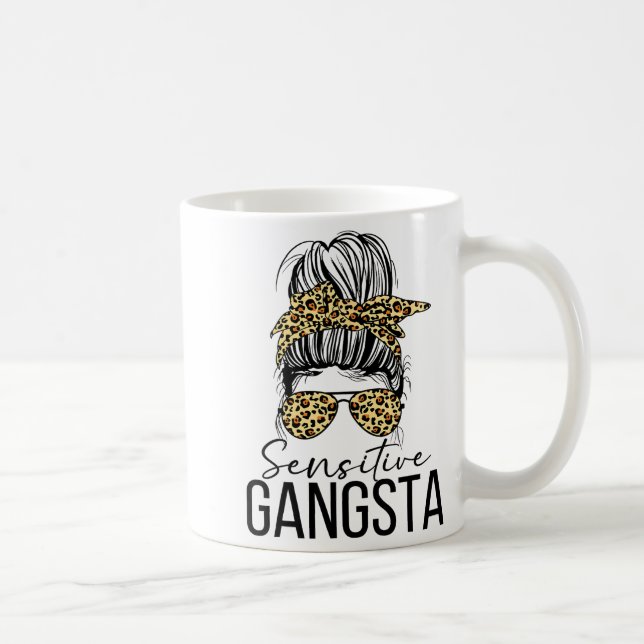 Taza De Café Sensitive Gangsta Gangster Funny Meme Saying Quote (Derecha)