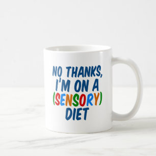 Taza De Café Sensory Diet Funny Ocupation Theraping SPD