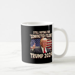 Taza De Café Sentencia de 2024 a Trump 2024