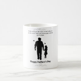 Taza De Café Sentimiento de Día del Padre conmovedor Quote & Si