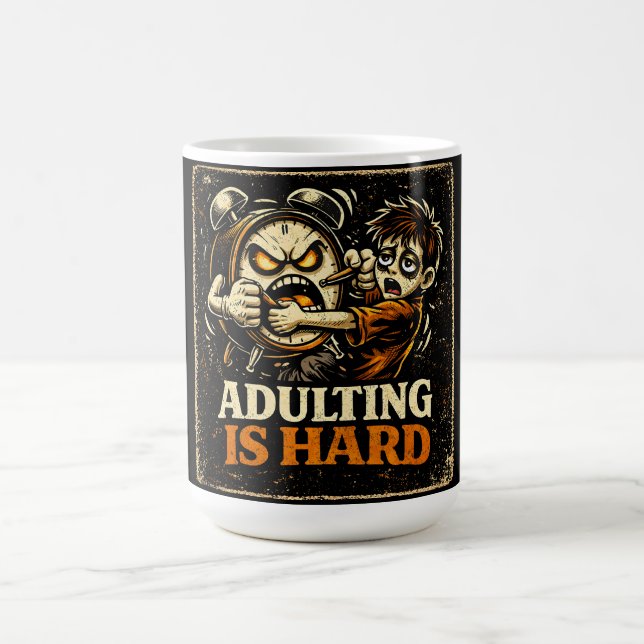 Taza De Café Ser adulto es difícil – Humor de vida millennial i (Centro)