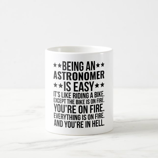Taza De Café Ser astrónomo es fácil, es como (Centro)