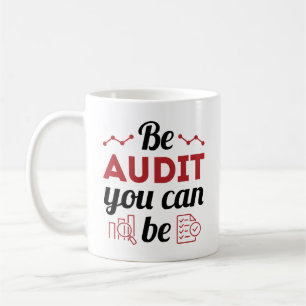 Taza De Café Ser Auditor Puede Ser Funcionario Auditor De Audit
