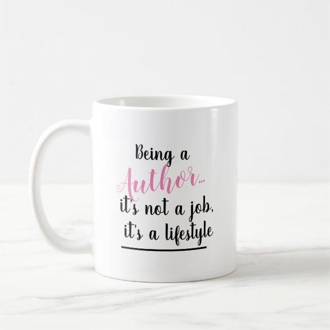 Taza De Café Ser autor es un trabajo estilo de vida rosado text (Izquierda)